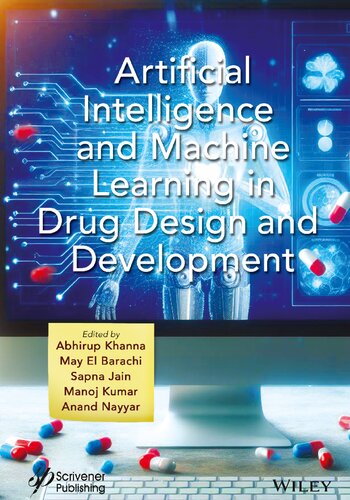 Artificial Intelligence and Machine Learning in Drug Design and Development (Fintech in a Sustainable Digital Society)