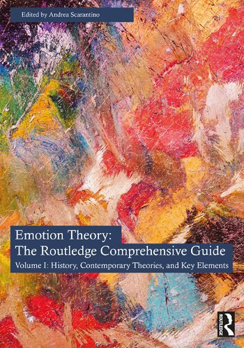 Emotion Theory: The Routledge Comprehensive Guide. Volume I: History, Contemporary Theories, and Key Elements