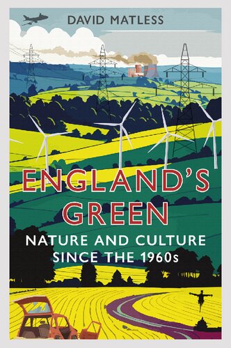 England’s Green: Nature and Culture since the 1960s