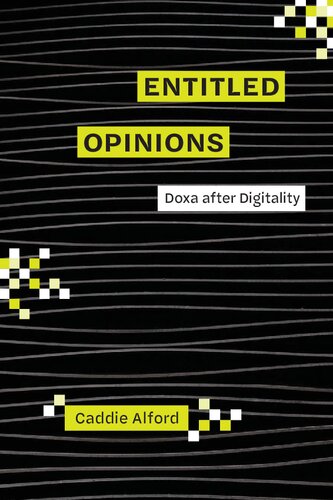 Entitled Opinions: Doxa after Digitality (Rhetoric and Digitality)