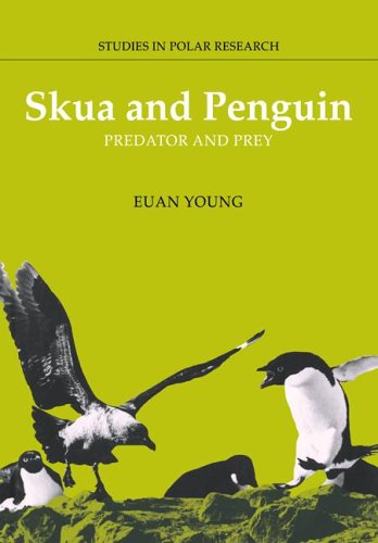 Skua and Penguin: Predator and Prey (Studies in Polar Research)