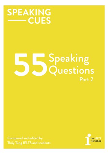 Speaking Cues - 55 Speaking Questions Part 2