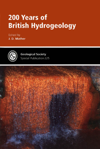 200 Years of British Hydrogeology (Geological Society Special Publication No. 225)