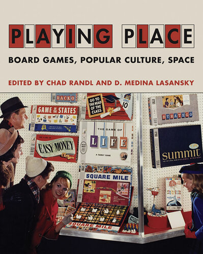 Playing Place: Board Games, Popular Culture, Space