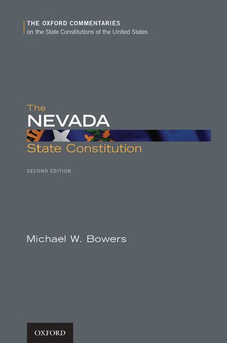 The Nevada State Constitution (Oxford Commentaries on the State Constitutions of the United States)