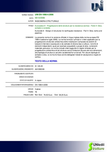 - Progettazione delle strutture per la resistenza sismica - Parte 4: Silos, serbatoi e condotte / Eurocode 8 - Design of structures for earthquake resistance - Part 4: Silos, tanks and pipelines