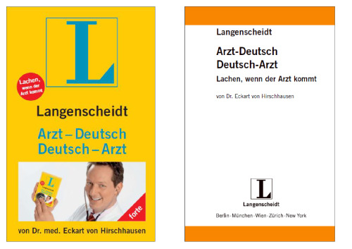 Langenscheidt Arzt-Deutsch   Deutsch-Arzt: Lachen, wenn der Arzt kommt