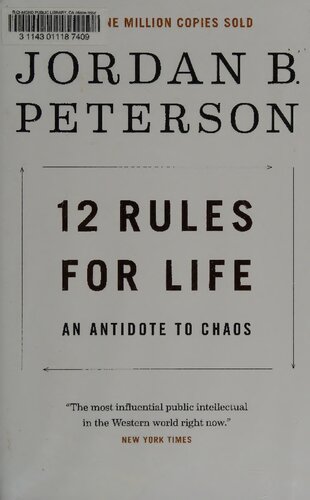 12 Rules for Life: An Antidote to Chaos