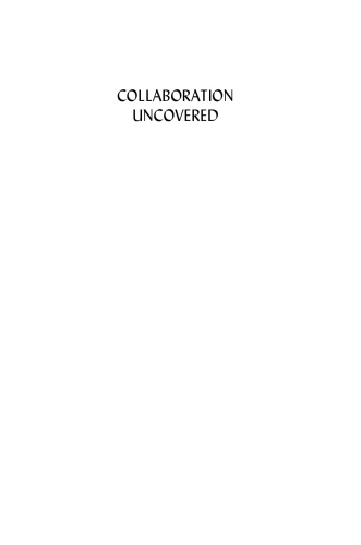 Collaboration Uncovered: The Forgotten, the Assumed, and the Unexamined in Collaborative Education