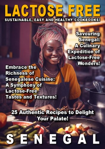 Lactose Free Senegal: 25 Authentic Recipes to Delight Your Palate!