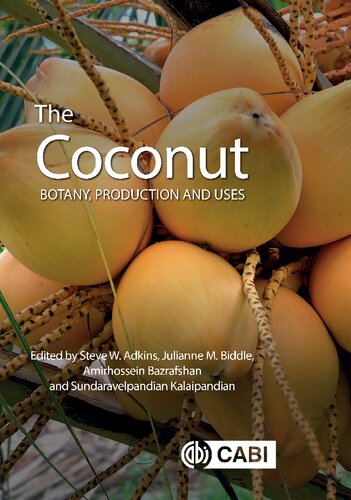 The Coconut: Botany, Production and Uses