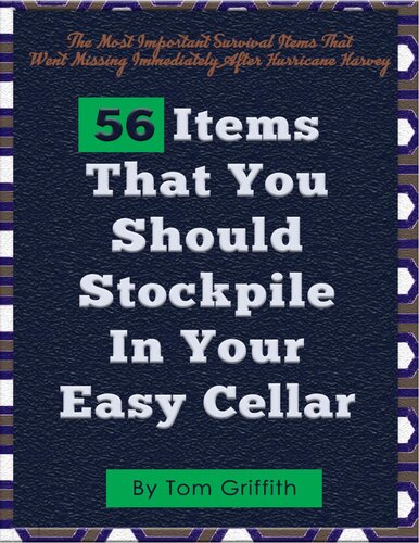 56 Items That You Should Stockpile In Your Easy Cellar