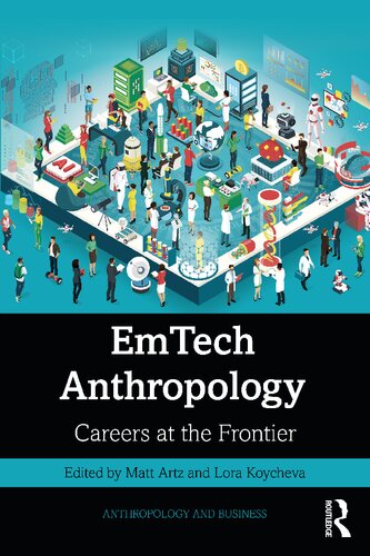 EmTech Anthropology: Careers at the Frontier (Anthropology & Business)