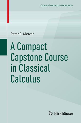 A Compact Capstone Course in Classical Calculus