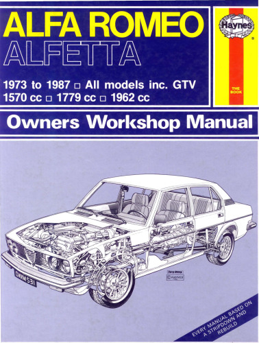 Alfa Romeo Alfetta 1973-87 all Models Inc. GTV   1570cc, 1779cc, 1962cc Owners Workshop Manual (Haynes Manuals)