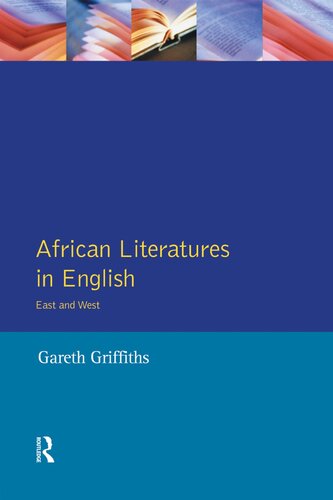 African Literatures in English: East and West (Longman Literature In English Series)