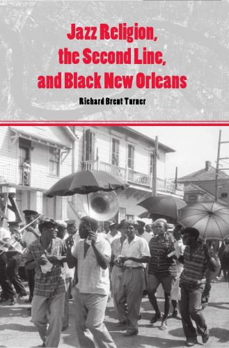 Jazz Religion, the Second Line, and Black New Orleans