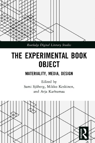 The Experimental Book Object (Routledge Digital Literary Studies)