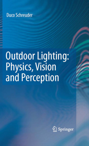 Outdoor Lighting: Physics, Vision and Perception