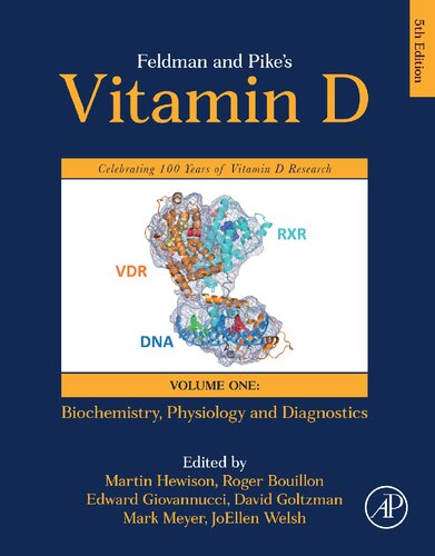 Feldman and Pike’s Vitamin D, Volume One: Biochemistry, Physiology and Diagnostics