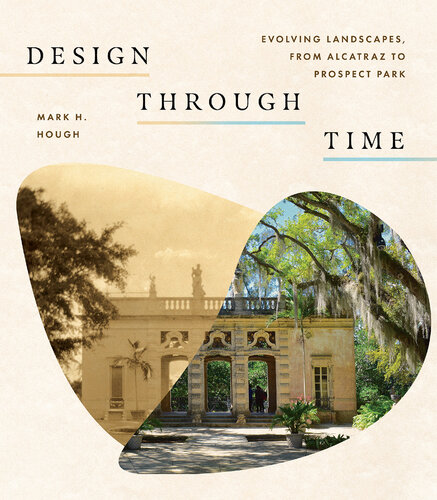 Design through Time: Evolving Landscapes, from Alcatraz to Prospect Park