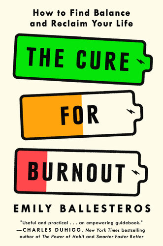 The Cure for Burnout : How to Find Balance and Reclaim Your Life