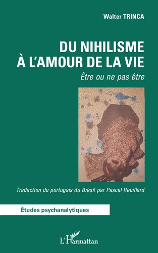 Du nihilisme à l'amour de la vie: Être ou ne pas être