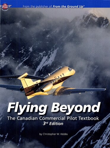 Flying Beyond The Canadian Commercial Pilot Textbook