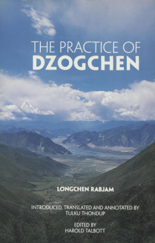 The Practice of Dzogchen (Buddhayana series)