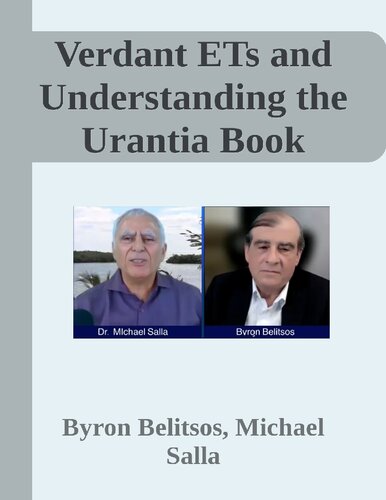 Verdant ETs and Understanding the Urantia Book transcript