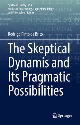 The Skeptical Dynamis and Its Pragmatic Possibilities (Synthese Library, 455)