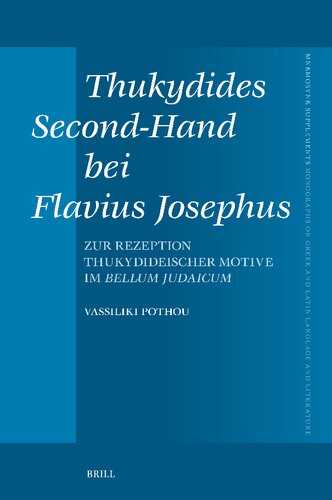 Thukydides Second-Hand bei Flavius Josephus: Zur Rezeption thukydideischer Motive im Bellum Judaicum