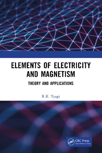 Elements of Electricity and Magnetism: Theory and Applications