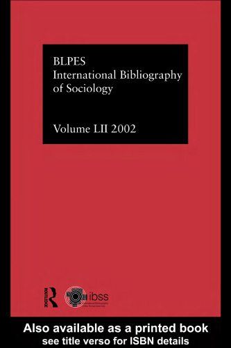 Ibss: Sociology: 2002 Vol 52 (International Bibliography of the Social Sciences)