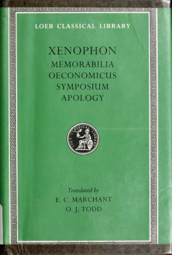 Xenophon: Memorabilia. Oeconomicus. Symposium. Apologia