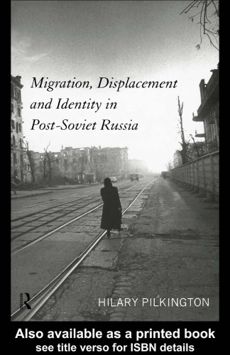 Migration, Displacement and Identity in Post-Soviet Russia