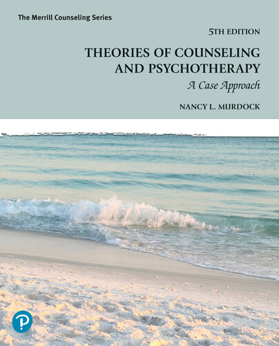 Theories of Counseling and Psychotherapy: A Case Approach