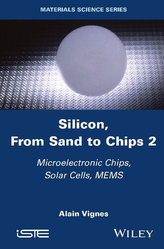 Silicon, From Sand to Chips 2. Microelectronic Chips, Solar Cells, MEMS