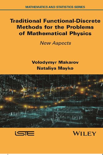 Traditional Functional-Discrete Methods for the Problems of Mathematical Physics. New Aspects