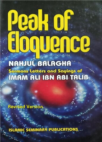 Peak of Eloquence - Nahjul Balagha (revised and corrected version) Complete English Translation