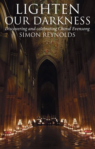 Lighten Our Darkness: A Celebration of Choral Evensong