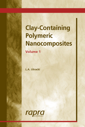 Clay-Containing Polymeric Nanocomposites Volume 1