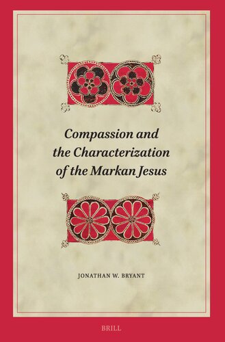 Compassion and the Characterization of the Markan Jesus