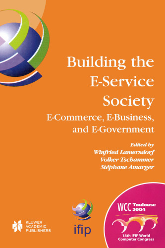 Building the E-Service Society: E-Commerce, E-Business, and E-Government (IFIP International Federation for Information Processing)