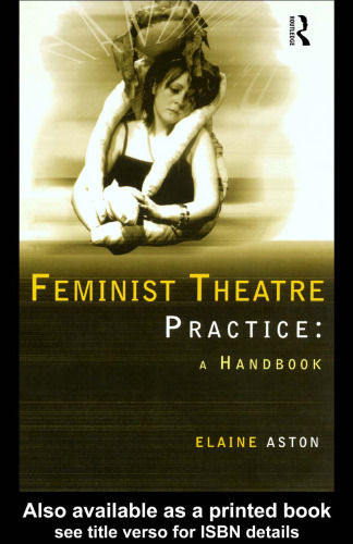 Feminist Theatre Practice: A Handbook