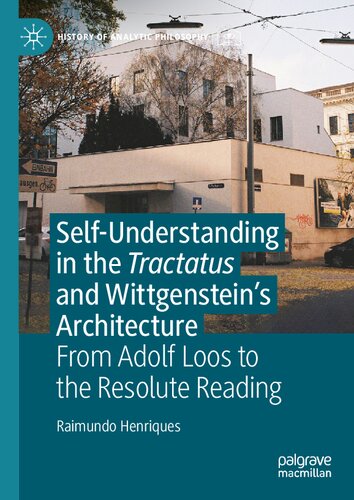 Self-understanding in the Tractatus and Wittgenstein’s Architecture: From Adolf Loos to the Resolute Reading