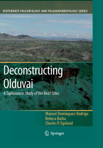 Deconstructing Olduvai: A Taphonomic Study of the Bed I Sites