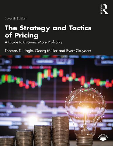 The Strategy and Tactics of Pricing: A Guide to Growing More Profitably