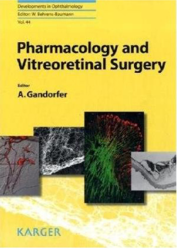 Pharmacology and Vitreoretinal Surgery (Developments in Ophthalmology Vol 44)