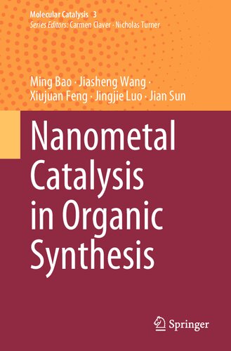 Nanometal Catalysis in Organic Synthesis